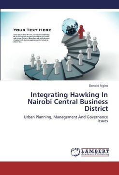 portada Integrating Hawking In Nairobi Central Business District: Urban Planning, Management And Governance Issues