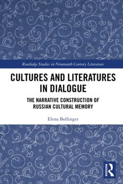 portada Cultures and Literatures in Dialogue (Routledge Studies in Nineteenth Century Literature) (en Inglés)