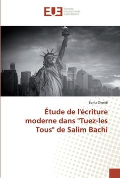 portada Étude de l'écriture moderne dans "Tuez-les Tous" de Salim Bachi