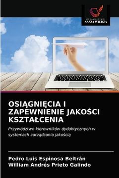 portada OsiĄgniĘcia I Zapewnienie JakoŚci Ksztalcenia (en Polaco)