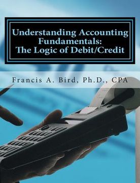 portada Understanding Accounting Fundamentals: The Logic of Debit/Credit (en Inglés)