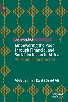portada Empowering the Poor Through Financial and Social Inclusion in Africa: An Islamic Perspective (en Inglés)