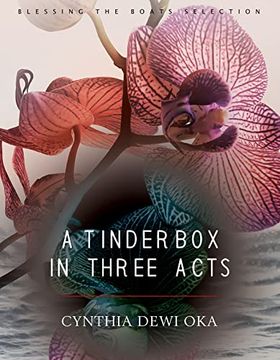 portada A Tinderbox in Three Acts (American Poets Continuum Series, 195) (in English)