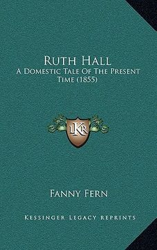 portada ruth hall: a domestic tale of the present time (1855)