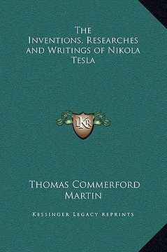 portada the inventions, researches and writings of nikola tesla (in English)