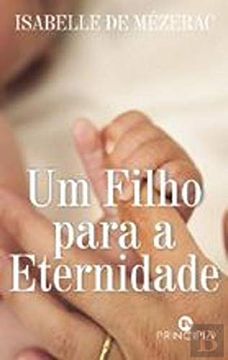 portada Um Filho Para a Eternidade (en Portugués)