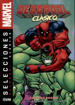 portada Deadpool Clasico 2 Asuntos Sucios (in Spanish)