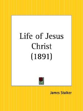 portada life of jesus christ (en Inglés)