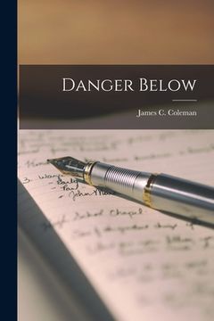 portada Danger Below (in English)