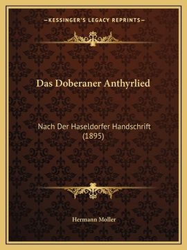 portada Das Doberaner Anthyrlied: Nach Der Haseldorfer Handschrift (1895) (in German)