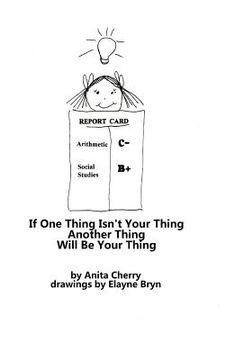 portada If One Thing Isn't Your Thing Another Thing Will Be Your Thing (en Inglés)