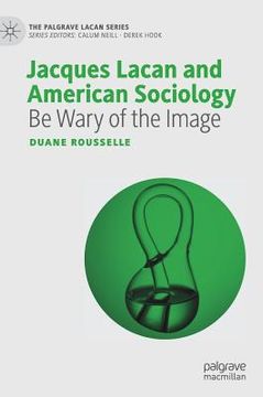 portada Jacques Lacan and American Sociology: Be Wary of the Image (in English)