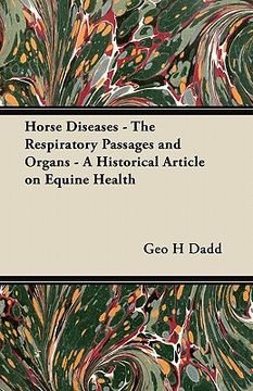 portada horse diseases - the respiratory passages and organs - a historical article on equine health (en Inglés)