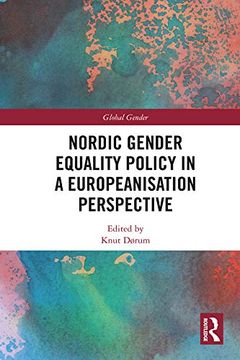 portada Nordic Gender Equality Policy in a Europeanisation Perspective (Global Gender) (en Inglés)