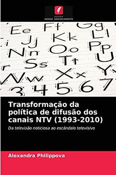 portada Transformação da Política de Difusão dos Canais ntv (1993-2010): Da Televisão Noticiosa ao Escândalo Televisivo (en Portugués)
