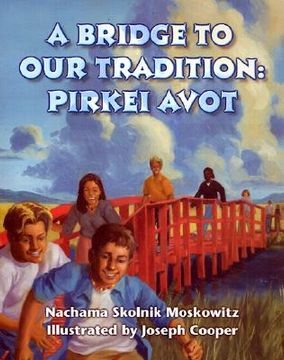 portada a bridge to our tradition: pirkei avot (in English)