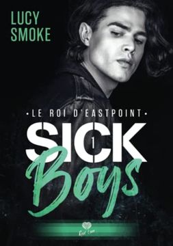 portada Le roi D'eastpoint: Sick Boys - t01 (en Francés)