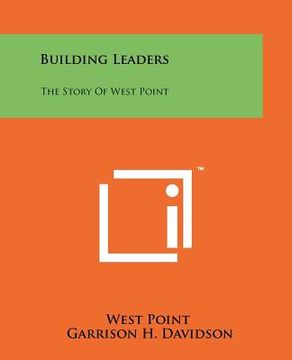 portada building leaders: the story of west point (en Inglés)