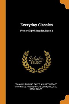 portada Everyday Classics: Primer-Eighth Reader, Book 3 (libro en Inglés)