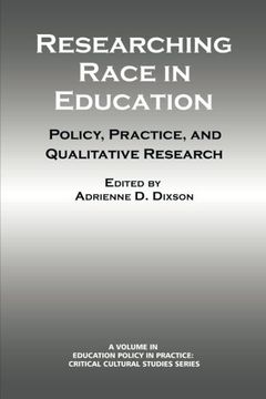 portada Researching Race in Education: Policy, Practice and Qualitative Research (Education Policy in Practice: Critical Cultural Studies)