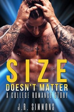 portada Size Doesn't Matter: A College Romance Story (en Inglés)