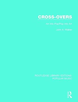 portada Cross-Overs: Art Into Pop/Pop Into Art (en Inglés)