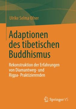 portada Adaptionen des Tibetischen Buddhismus: Rekonstruktion der Erfahrungen von Diamantweg- und Rigpa-Praktizierenden (en Alemán)