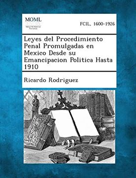 portada Leyes del Procedimiento Penal Promulgadas en Mexico Desde su Emancipacion Politica Hasta 1910 (in Spanish)