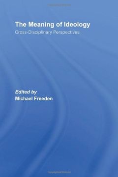 portada The Meaning Of Ideology: Cross-disciplinary Perspectives (en Inglés)