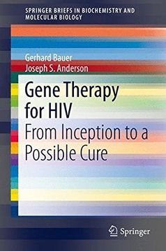 portada Gene Therapy for Hiv: From Inception to a Possible Cure (Springerbriefs in Biochemistry and Molecular Biology) (en Inglés)