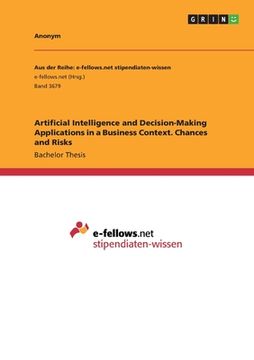 portada Artificial Intelligence and Decision-Making Applications in a Business Context. Chances and Risks (en Inglés)