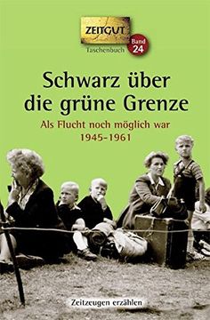 portada Schwarz Über die Grüne Grenze (en Alemán)