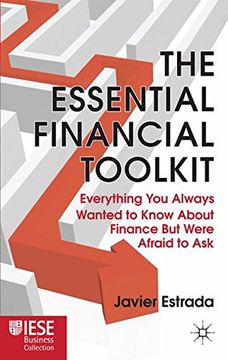 portada The Essential Financial Toolkit: Everything you Always Wanted to Know About Finance but Were Afraid to ask (Iese Business Collection) (en Inglés)