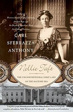 portada Nellie Taft: The Unconventional First Lady of the Ragtime era (en Inglés)