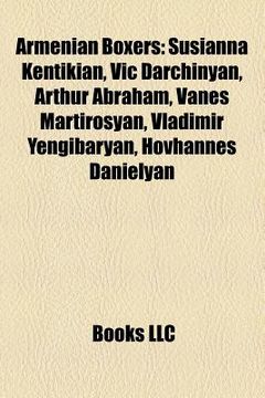 portada armenian boxers: susianna kentikian, vic darchinyan, arthur abraham, vanes martirosyan, vladimir yengibaryan, hovhannes danielyan
