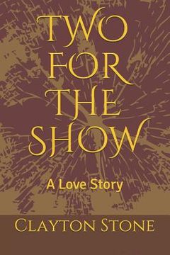 portada Two for the Show: A Love Story (in English)