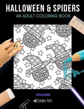 portada Halloween & Spiders: AN ADULT COLORING BOOK: Halloween & Spiders - 2 Coloring Books In 1