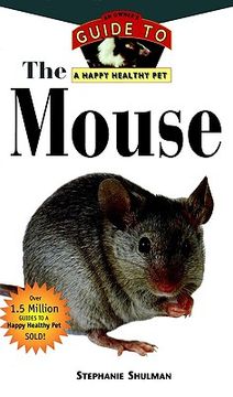 portada the mouse: an owner's guide to a happy healthy pet