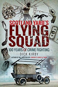 portada Scotland Yard'S Flying Squad: 100 Years of Crime Fighting (en Inglés)