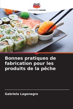 portada Bonnes pratiques de fabrication pour les produits de la pêche (en Francés)
