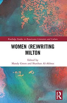 portada Women (Re)Writing Milton (Routledge Studies in Renaissance Literature and Culture) (in English)