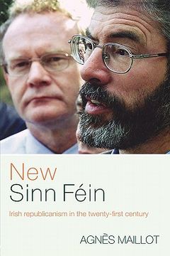 portada new sinn f in: irish republicanism in the twenty-first century (en Inglés)