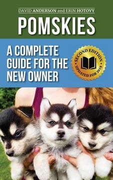 portada Pomskies: Training, Feeding, and Loving Your new Pomsky dog 