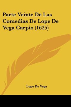 portada Parte Veinte de las Comedias de Lope de Vega Carpio (1625)