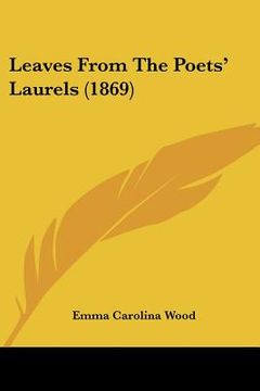 portada leaves from the poets' laurels (1869) (en Inglés)