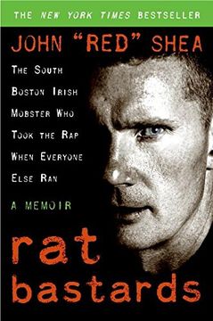 portada Rat Bastards: The South Boston Irish Mobster who Took the rap When Everyone Else ran (in English)