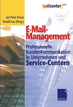 portada E-Mail-Management: Professionelle Kundenkommunikation in Unternehmen Und Service-Centern (en Alemán)