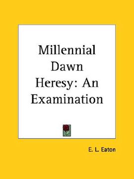 portada millennial dawn heresy: an examination (en Inglés)
