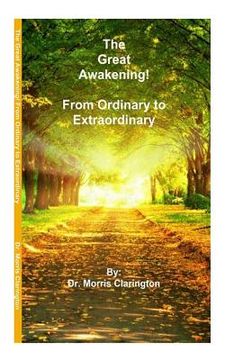 portada The Great Awakening!: From Ordinary to Extraordinary (en Inglés)