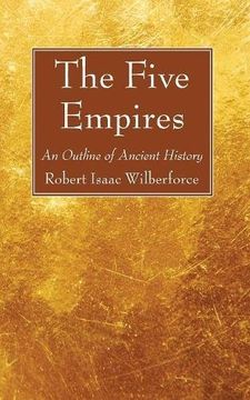 portada The Five Empires: An Outline of Ancient History (en Inglés)